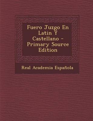 Book cover for Fuero Juzgo En Latin y Castellano