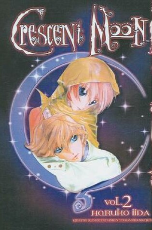 Cover of Crescent Moon, Vol. 2