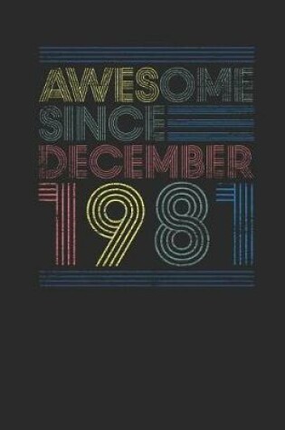 Cover of Awesome Since December 1981