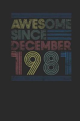 Book cover for Awesome Since December 1981