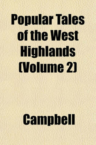Cover of Popular Tales of the West Highlands (Volume 2)