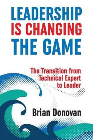 Cover of Leadership Is Changing the Game