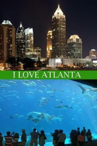 Cover of I Love Atlanta