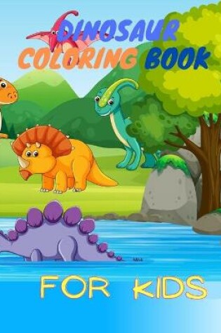 Cover of Dinosaur Coloring Book for Kids