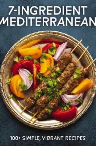 Cover of 7-Ingredient Mediterranean