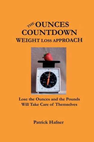 Cover of The Ounces Countdown Weight Loss Approach