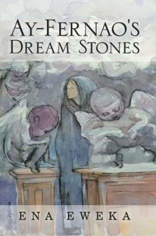 Cover of Ay-Fernao's Dream Stones