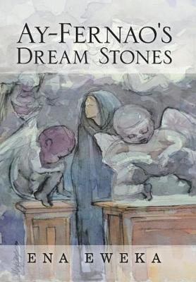 Book cover for Ay-Fernao's Dream Stones