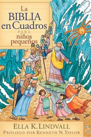 Cover of La Biblia en Cuadros Para Nino Pequenos