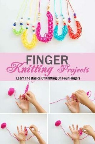 Cover of Finger Knitting Projects