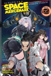 Book cover for Reborn as a Space Mercenary: I Woke Up Piloting the Strongest Starship! (Light Novel) Vol. 2