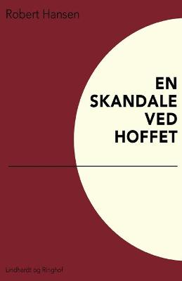 Book cover for En skandale ved hoffet