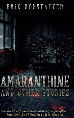 Cover of Amaranthine And Other Stories