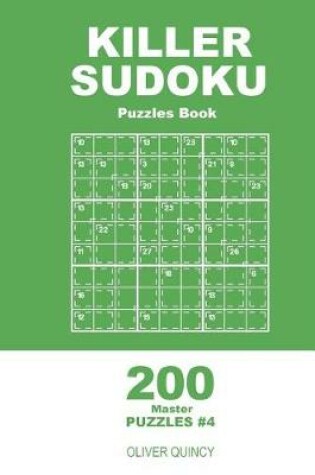 Cover of Killer Sudoku - 200 Master Puzzles 9x9 (Volume 4)