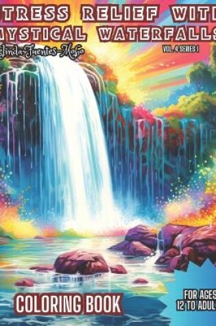 Cover of Stress Relief with Mystical Waterfalls