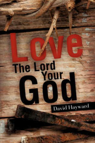 Cover of Love The Lord Your God