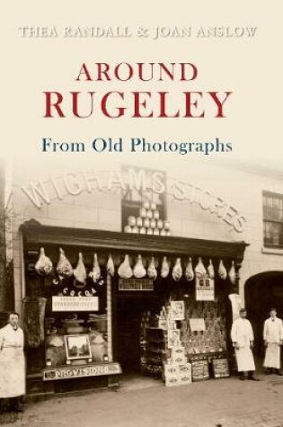 Cover of Around Rugeley from Old Photographs A Further Selection