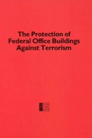 Cover of Protection of Federal Office Buildings Against Terrorism