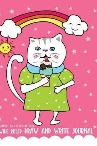 Cover of Rosemary The Cat Gets Ice Cream Wide Ruled Draw and Write Journal