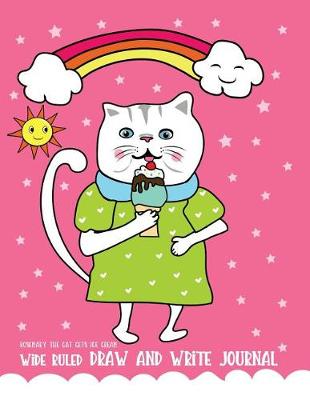 Book cover for Rosemary The Cat Gets Ice Cream Wide Ruled Draw and Write Journal