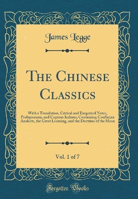 Book cover for The Chinese Classics, Vol. 1 of 7