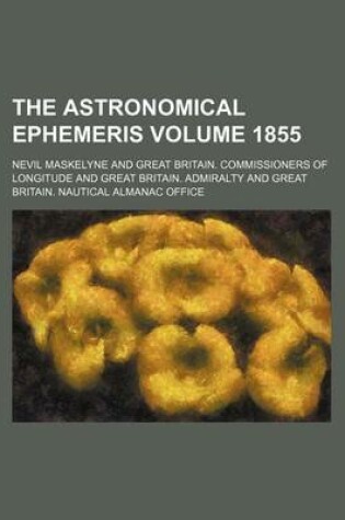 Cover of The Astronomical Ephemeris Volume 1855