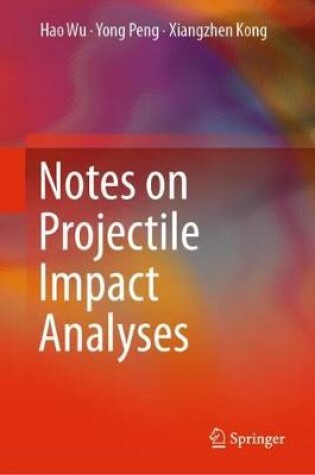 Cover of Notes on Projectile Impact Analyses