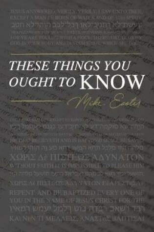 Cover of These Things You Ought To Know