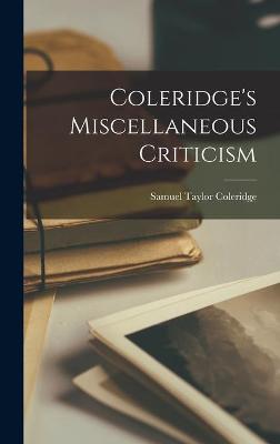 Book cover for Coleridge's Miscellaneous Criticism