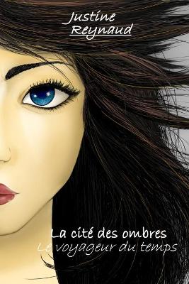 Cover of La cite des ombres - Le voyageur du temps