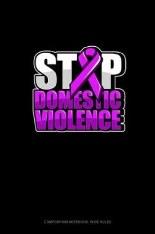 Cover of Stop Domestic Violence