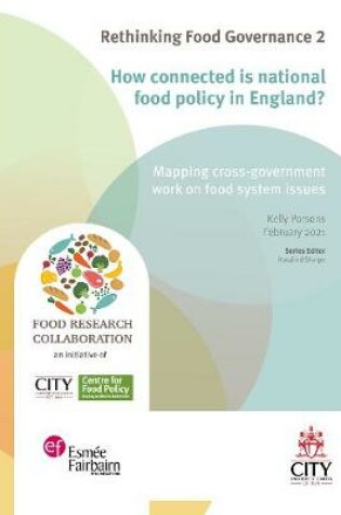 Cover of How connected is national food policy in England? Mapping cross-government work on food system issues.
