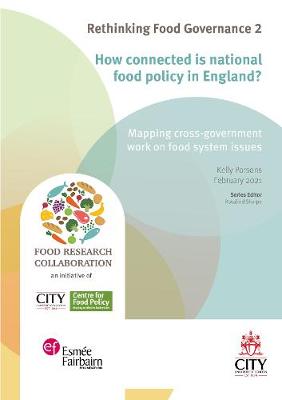Book cover for How connected is national food policy in England? Mapping cross-government work on food system issues.