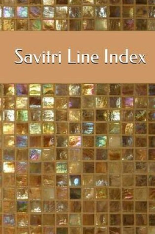 Cover of Savitri Line Index