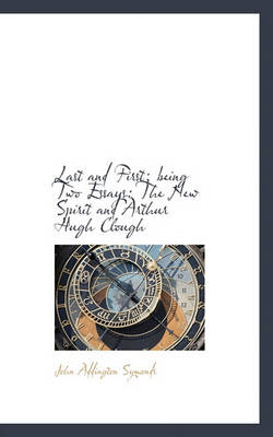 Book cover for Last and First; Being Two Essays