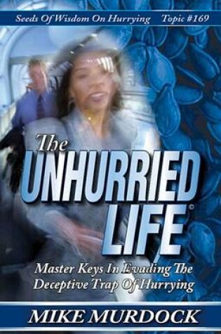 Cover of The Unhurried Life