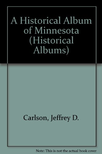 Book cover for Historical Album of Minnesota,