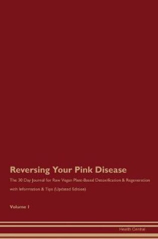 Cover of Reversing Your Pink Disease