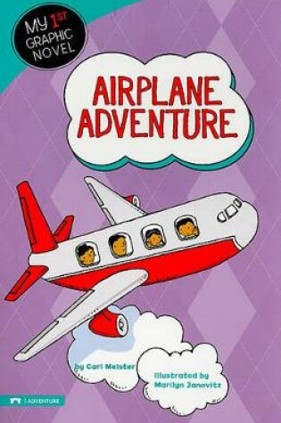 Cover of My First Graphic Novel Airplane Adventure