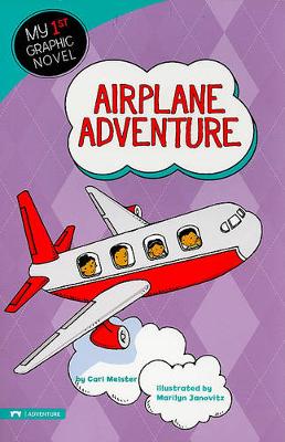 Book cover for My First Graphic Novel Airplane Adventure