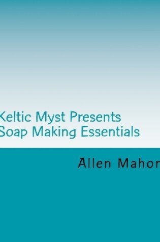 Cover of Soap Making Essentials