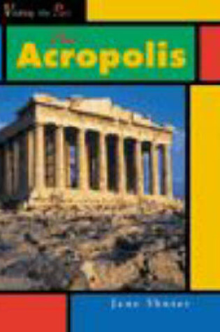 Cover of Visiting the Past: Acropolis