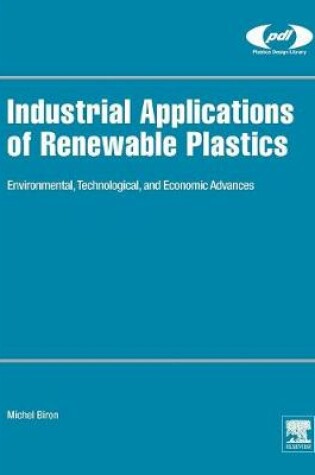 Cover of Industrial Applications of Renewable Plastics