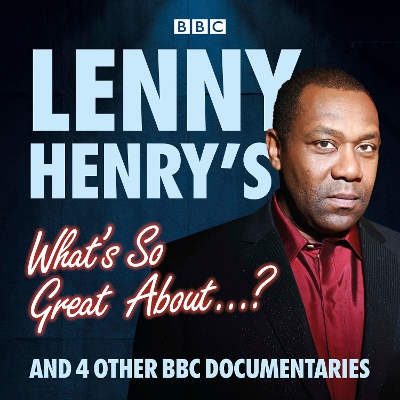 Book cover for Lenny Henry's What's So Great About...?