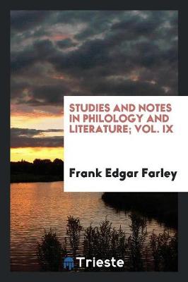 Book cover for Studies and Notes in Philology and Literature; Vol. IX