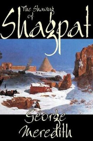 Cover of The Shaving of Shagpat by George Meredith, Fiction, Literary