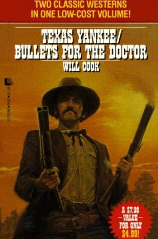 Cover of Texas Yankee/Bullets for the Doctor