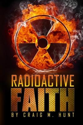 Book cover for Radioactive Faith