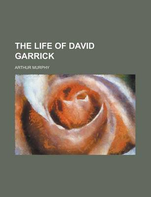 Book cover for The Life of David Garrick