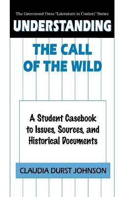 Book cover for Understanding The Call of the Wild